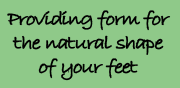 Providing form for the natural shape of your feet